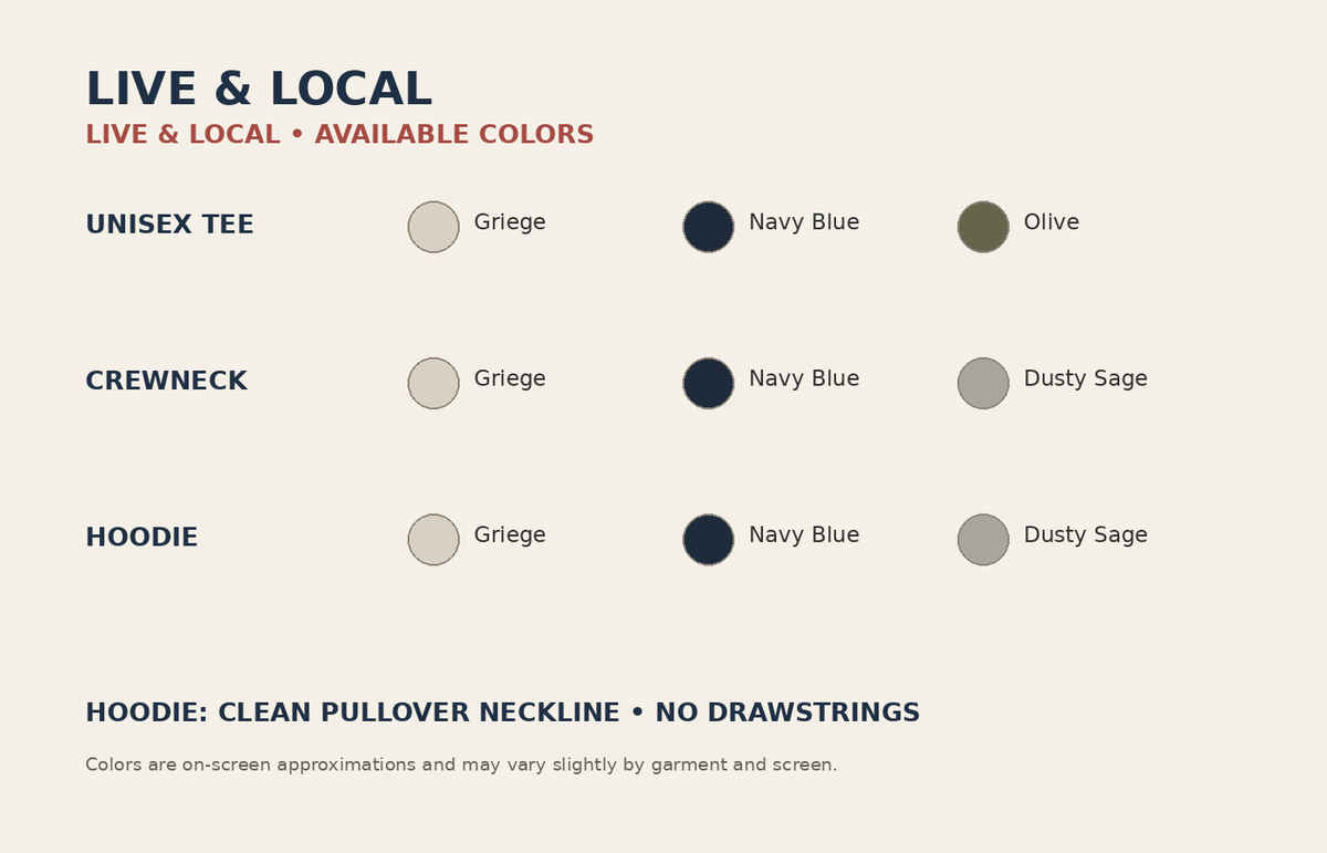 Live & Local color chart — tee crewneck and no-drawstring hoodie